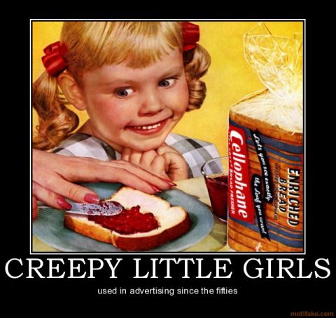 2001 Ford F-150 - This image is a motivational poster with the text 'CREEPY LITTLE GIRLS' and 'used in advertising since the fifties'.