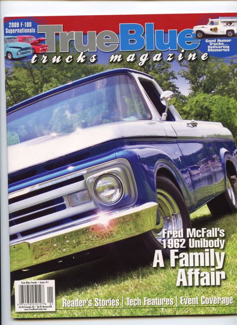 2007 Ford Mustang - Fred McFall's 1962 Ford Unibody truck, featured in True Blue Trucks Magazine.