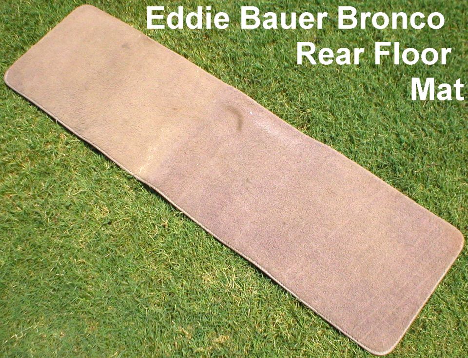 Bronco rear floor mats (2 available); slightly dusty; lightly stained 53x16".

Ships as 5 lbs 16x6x6"