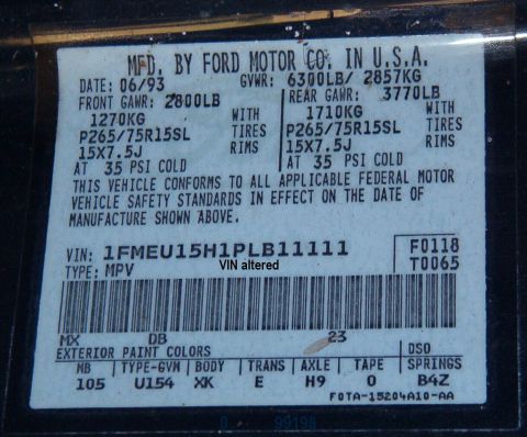 1993 Ford Bronco - Vehicle Certification (VC) Label See this: [url=http://www.supermotors.net/registry/media/72354] http://www.supermotors.net/getfile/72354/t…