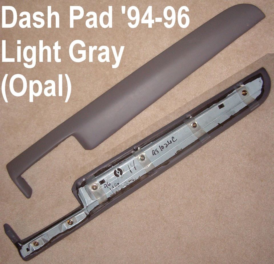 Light gray Opal dashboard pad with bracket, labeled 1994-96