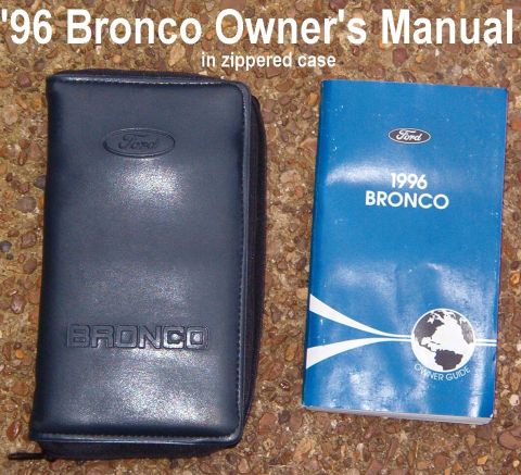 1983 Ford Bronco - SOLD '96 Bronco Owner's Manual in zippered case Slight water damage.