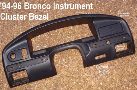 1983 Ford Bronco - SOLD '94-96 Bronco Instrument Cluster Bezel REPAIRED Theft & SRS indicators below the cluster to the L of the column are for '94-96 only. T…