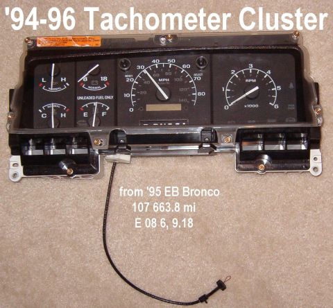 1983 Ford Bronco - '94-96 Tachometer Cluster PSOM & shift indicator have been removed for sale separately Plug-N-Play for '94-96 ('97 over 8500GVWR) gasoline…
