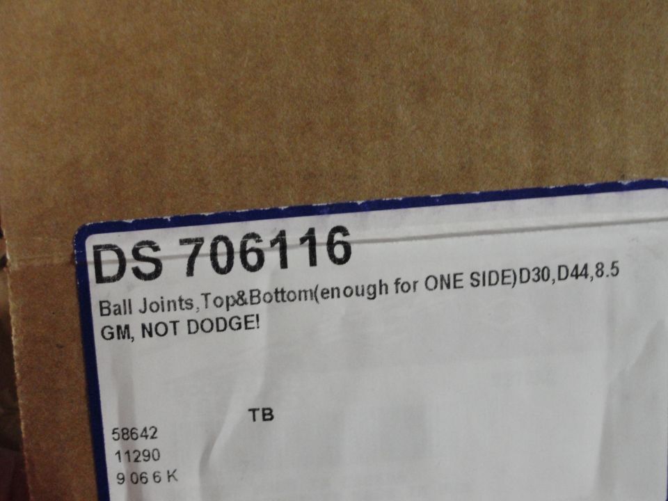 Label with part number DS 706116 and text 'Ball Joints, Top & Bottom (enough for ONE SIDE) D30, D44, 8.5 GM, NOT DODGE!'