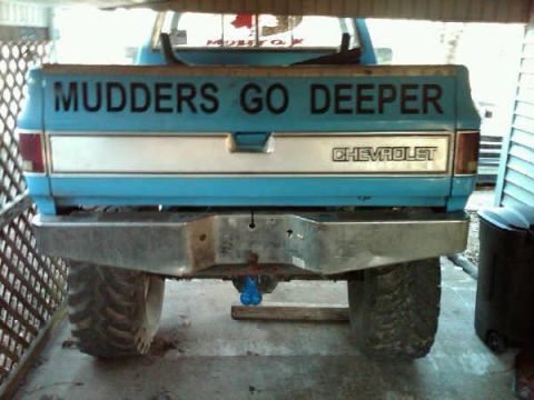 1983 Chevrolet Silverado 1500 - mudders go deeper...(notice the blue balls) if ya got nuts follow my ruts