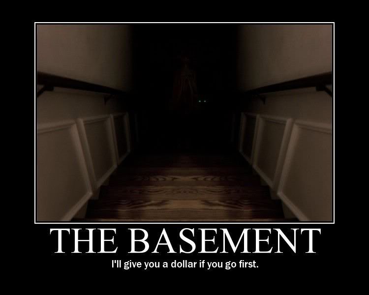 Dark basement stairs with glowing eyes visible in the shadows. Text reads 'THE BASEMENT' and 'I'll give you a dollar if you go first.'