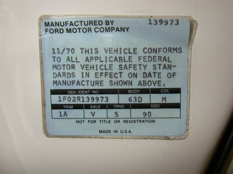 1971 Ford Mustang - This vehicle identification plate indicates it was manufactured in November 1970.