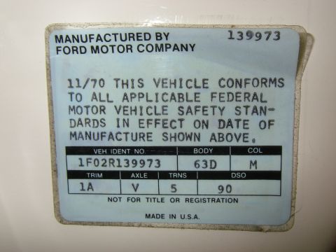 1971 Ford Mustang - This vehicle identification plate indicates a manufacture date of 11/70 and includes the VIN 1F02R139973.