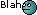 1995 Ford Bronco - A simple graphic displays the word 'Blah' alongside a pixelated emoticon.