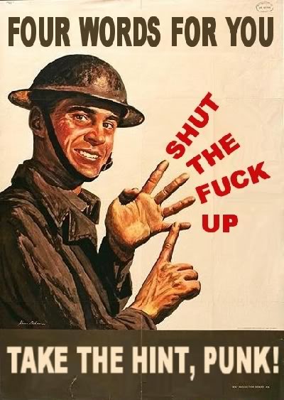 1995 Ford Bronco - Poster with a soldier in a helmet and uniform, gesturing with his hands. Red text reads "FOUR WORDS FOR YOU SHUT THE FUCK UP".