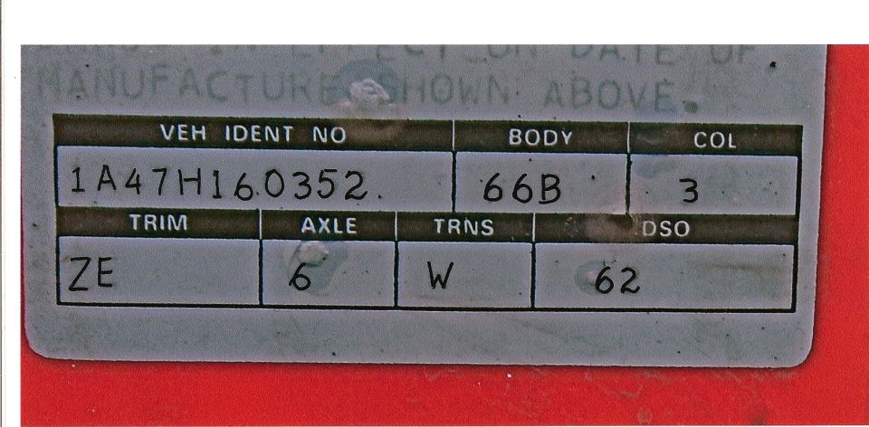Ford door data plate with VIN 1A47H160352, body 66B, color 3, trim ZE, axle 6, trans W, DSO 62