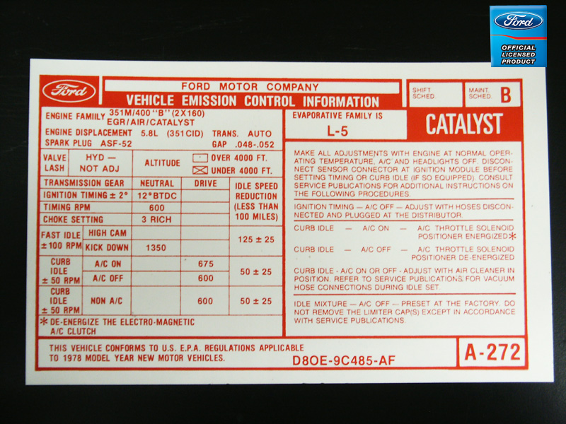 Reproduction 1978 Ford 351M/400 emission control decal D8OE-9C485-AF, 12°BTDC timing, catalyst