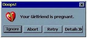 1982 Ford Bronco - A humorous computer error message about a girlfriend's pregnancy, presented as a dialog box.