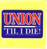 1995 Ford Bronco - Sticker reads 'UNION' 'TIL I DIE!' with smaller text at the bottom.