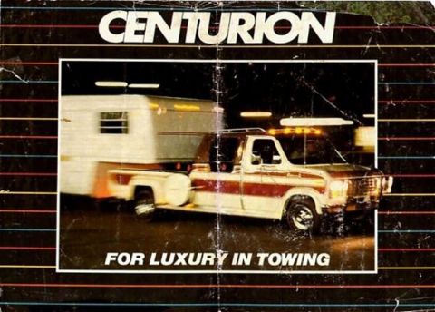 1996 Ford C-350 (Centurion Conversions) - Centurion conversion truck with "FOR LUXURY IN TOWING" text.