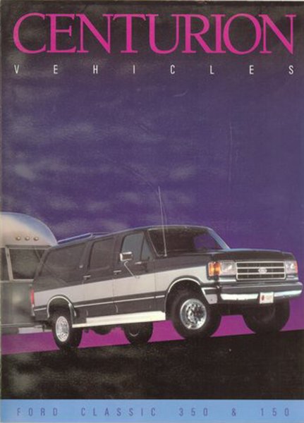 1996 Ford C-350 (Centurion Conversions) - Brochure for Centurion Vehicles, showing a modified Ford van with a two-tone paint scheme and towing a trailer.