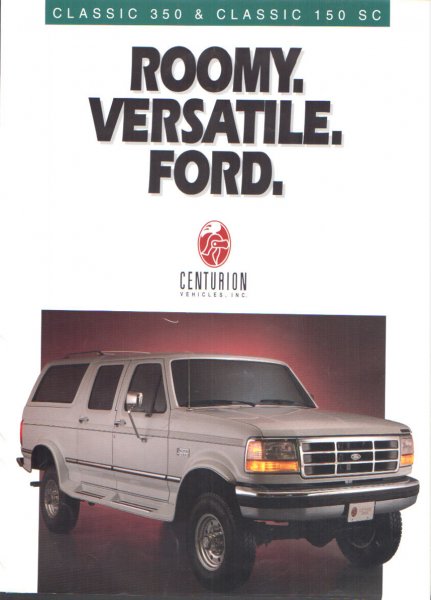 1996 Ford C-350 (Centurion Conversions) - This Centurion conversion SUV, based on a Ford chassis, offers a spacious interior and a commanding presence.