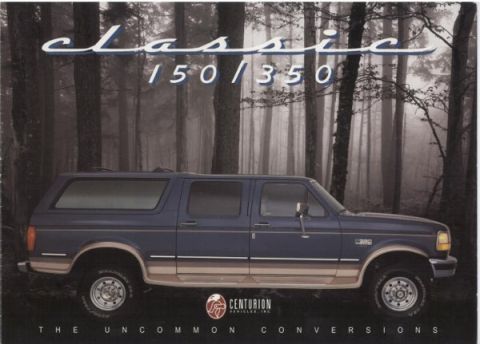 1996 Ford C-350 (Centurion Conversions) - Centurion Conversions offered extended Bronco models based on Ford platforms.