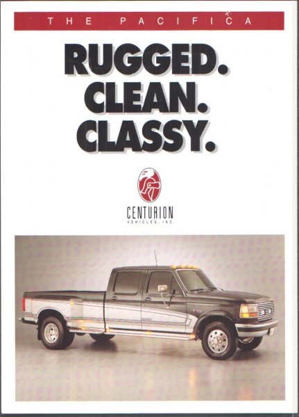 1996 Ford C-350 (Centurion Conversions) - Centurion Vehicles, Inc. brochure cover for "The Pacifica" with the headline RUGGED. CLEAN. CLASSY. above the Centurion griffin logo. The s…
