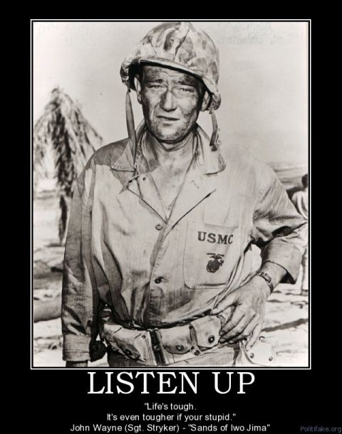 1988 Ford Bronco - A motivational image John Wayne in a Marine uniform with a quote about life's toughness.