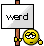 1995 Ford Bronco - A cartoon smiley face holds a sign with the word 'werd' on it.