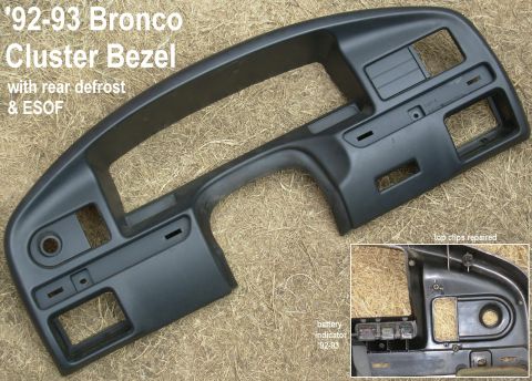 1983 Ford Bronco - '93 Bronco Instrument Cluster Bezel (F2TZ98044D70A) REPAIRED Shipping size: 28x13x5" 3.1 lbs No cracks, but the 3 metal clips across t…