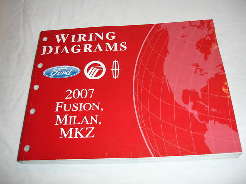 Wiring diagrams manual for 2007 Ford Fusion, Milan, MKZ