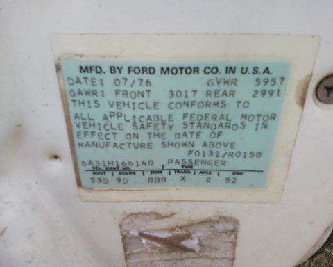 1976 Ford Torino - Vehicle identification plate shows manufacture date of July 1976 and VIN 6A31H166140.