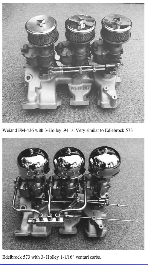 Weiand FM-436 and Edelbrock 573 three-carb intake manifolds with Holley carburetors