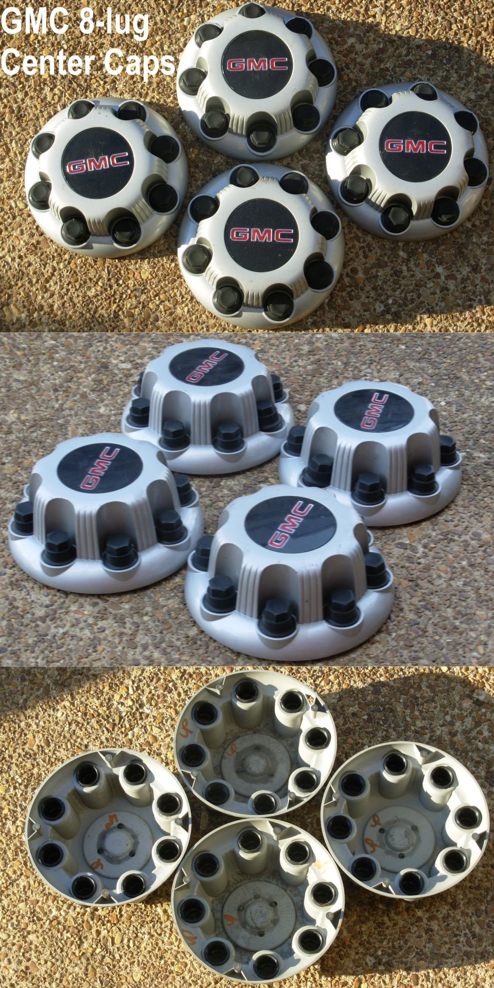 FOR SALE

Used center caps for GMC 8-lug single rear wheel.
I'm not sure about the year range or if these are for steel/alloy rims.