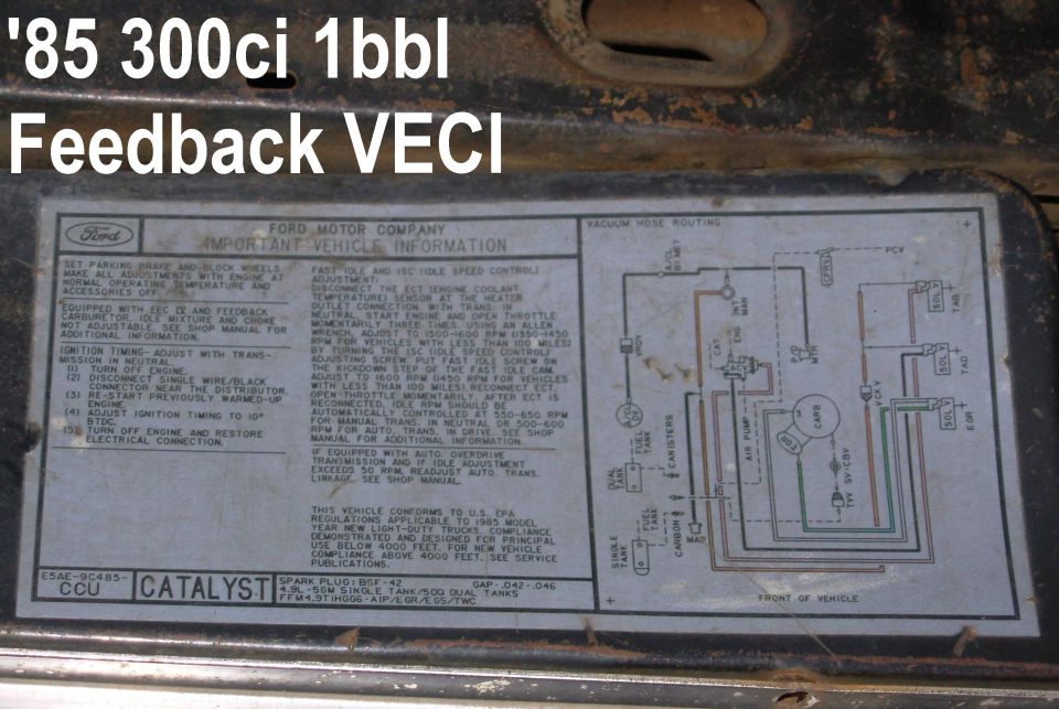 1985 Ford 300ci 1bbl feedback VECI emission decal with vacuum hose routing
