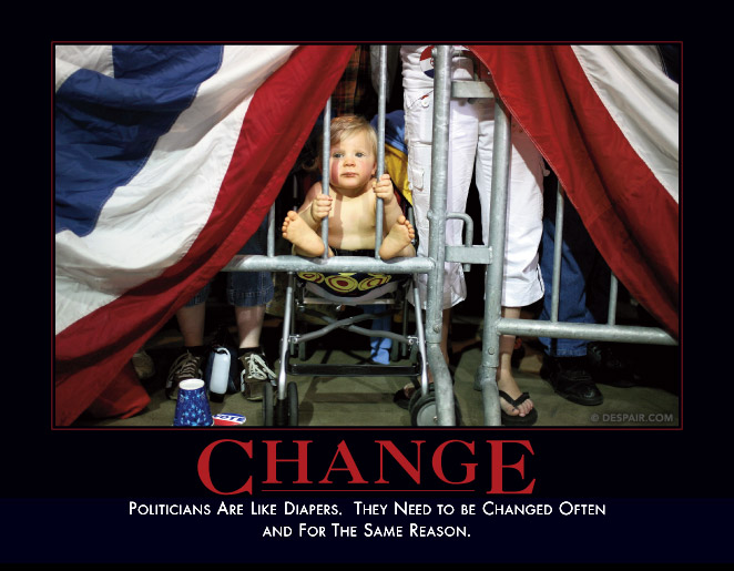 Change

http://www.despair.com/
