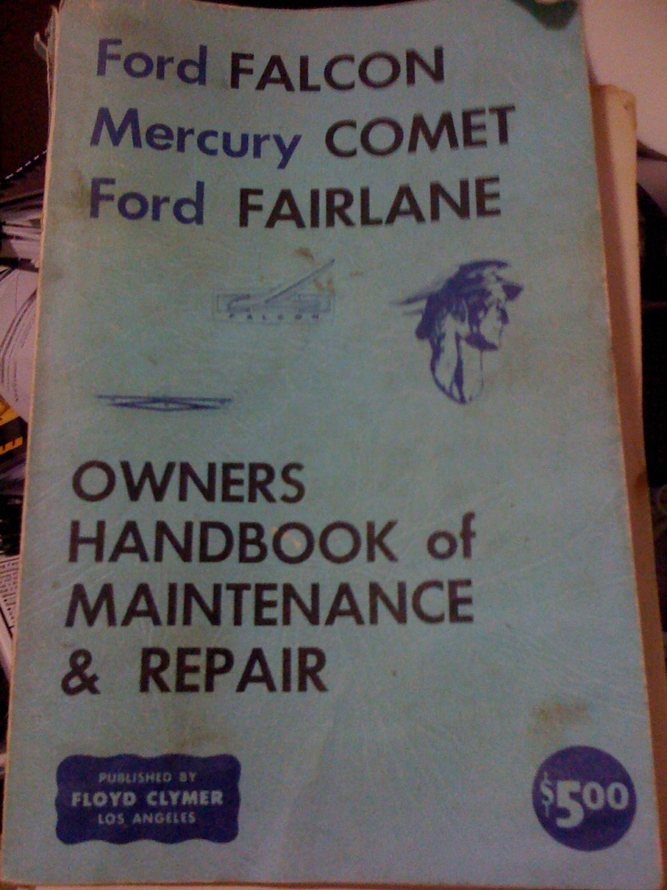 Floyd Clymer Owners Handbook of Maintenance & Repair cover for Ford Falcon, Mercury Comet and Ford Fairlane