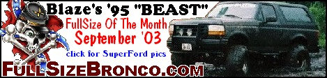 1995 Ford Bronco - Blaze's '95 "BEAST" FullSize Of The Month September '03.
