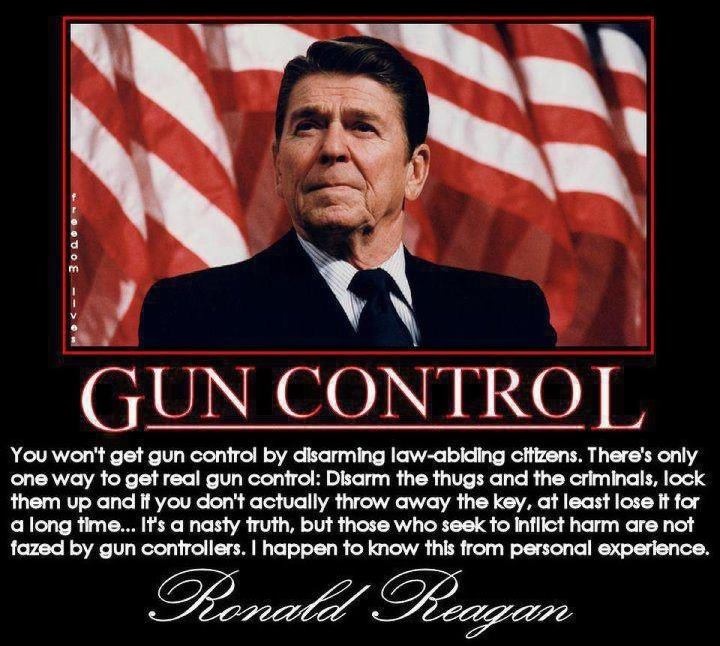 Ronald Reagan portrait with American flag, text reads "GUN CONTROL" and a quote attributed to Reagan