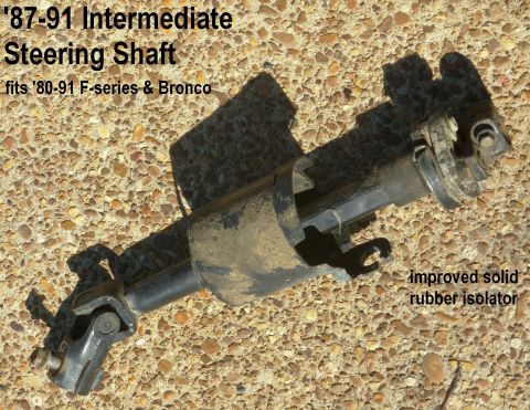 1983 Ford Bronco - '87-91 Intermediate Steering Shaft removed working from my '83
