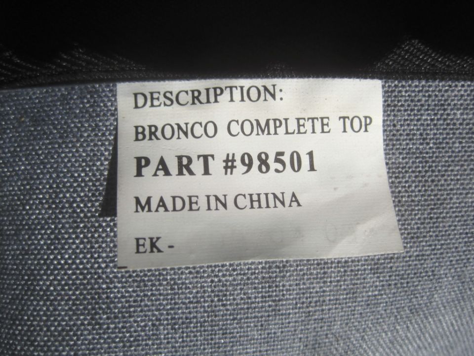 Label on Bronco complete top reads 'BRONCO COMPLETE TOP PART #98501 MADE IN CHINA'