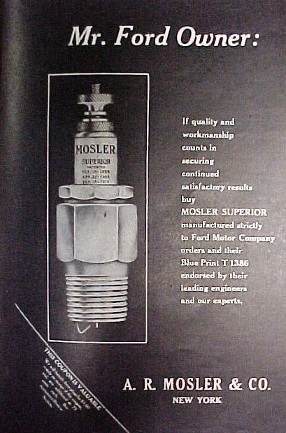 1915 Ford Model T - This vintage advertisement promotes Mosler Superior spark plugs, highlighting their endorsement by Ford Motor Company engineers.